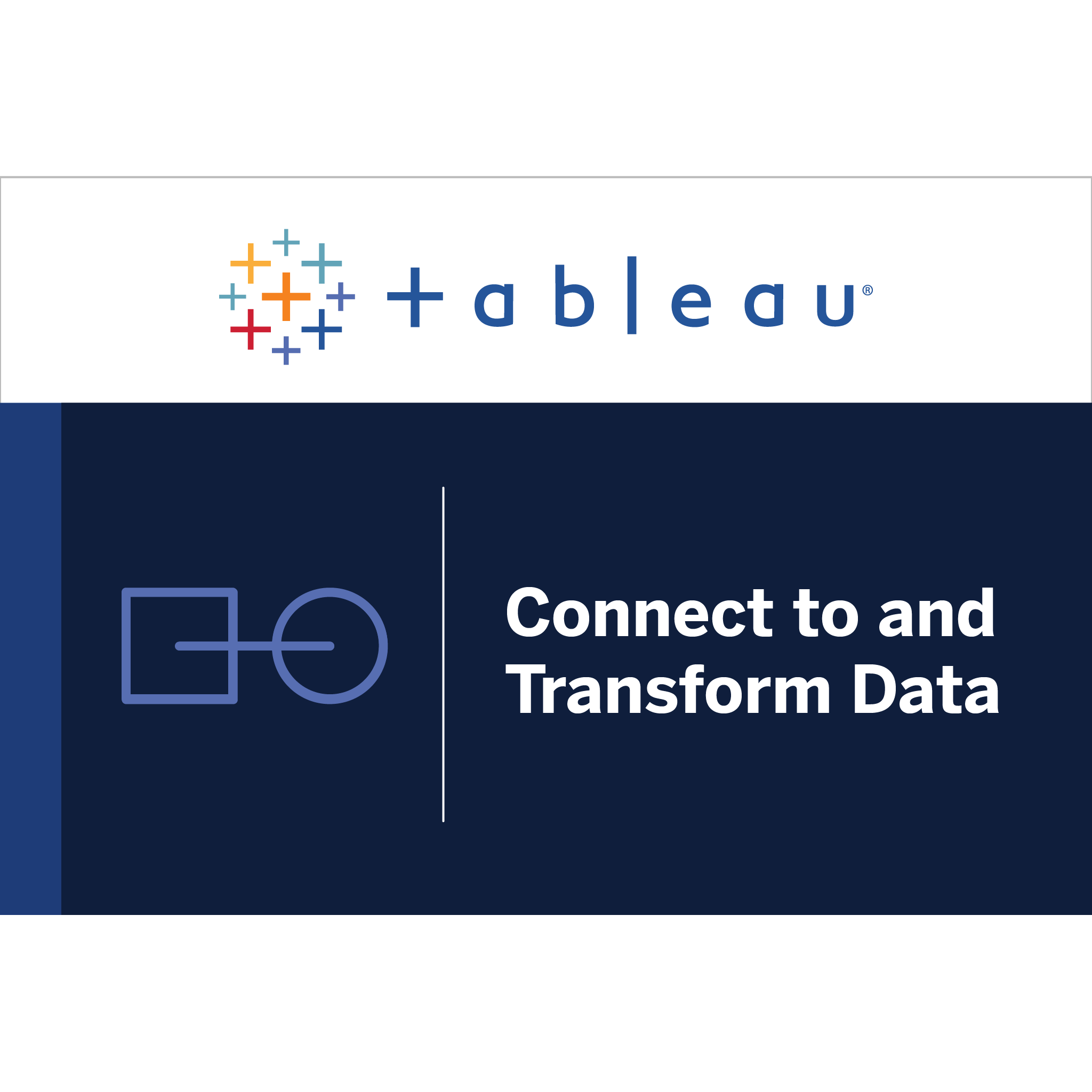 Tableau Connect & Transform
